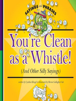 cover image of You're Clean as a Whistle!